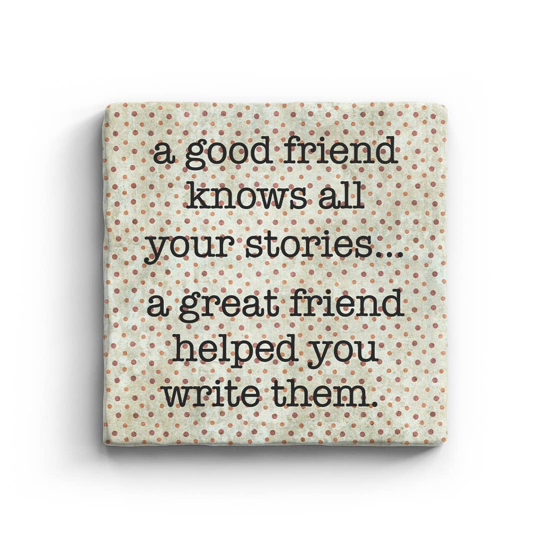 Good Friend - Marble Coaster