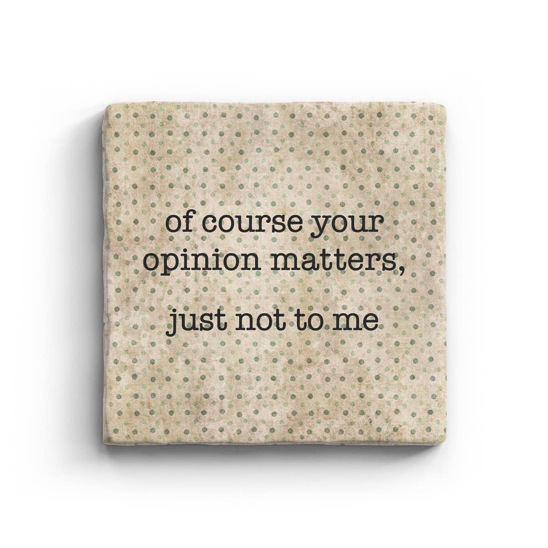 Your Opinion - Marble Coaster