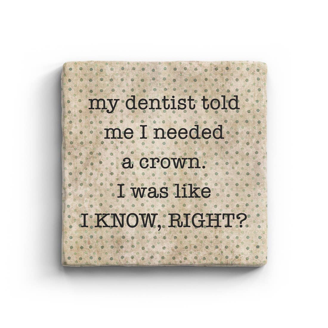 Dentist - Marble Coaster