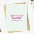 "You're my favorite (besides the dog)" Valentine's Day Card