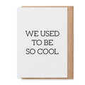 So Cool - Greeting Card
