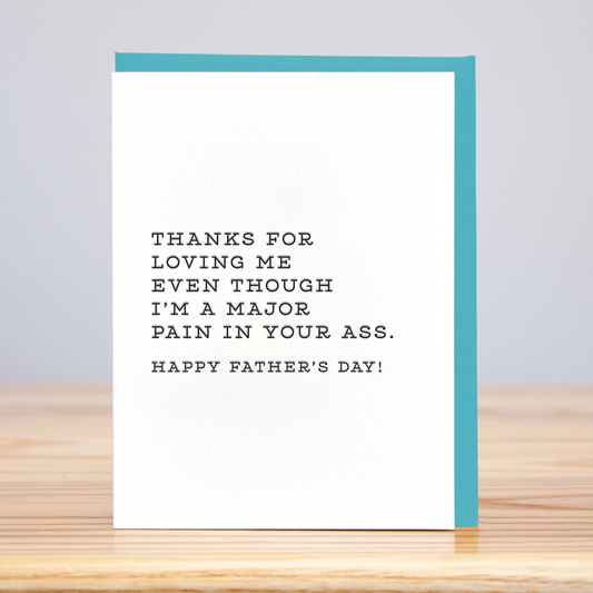 Pain In The Ass Father's Day (Letterpress)