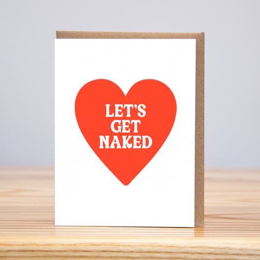 Let's Get Naked Heart (Letterpress)