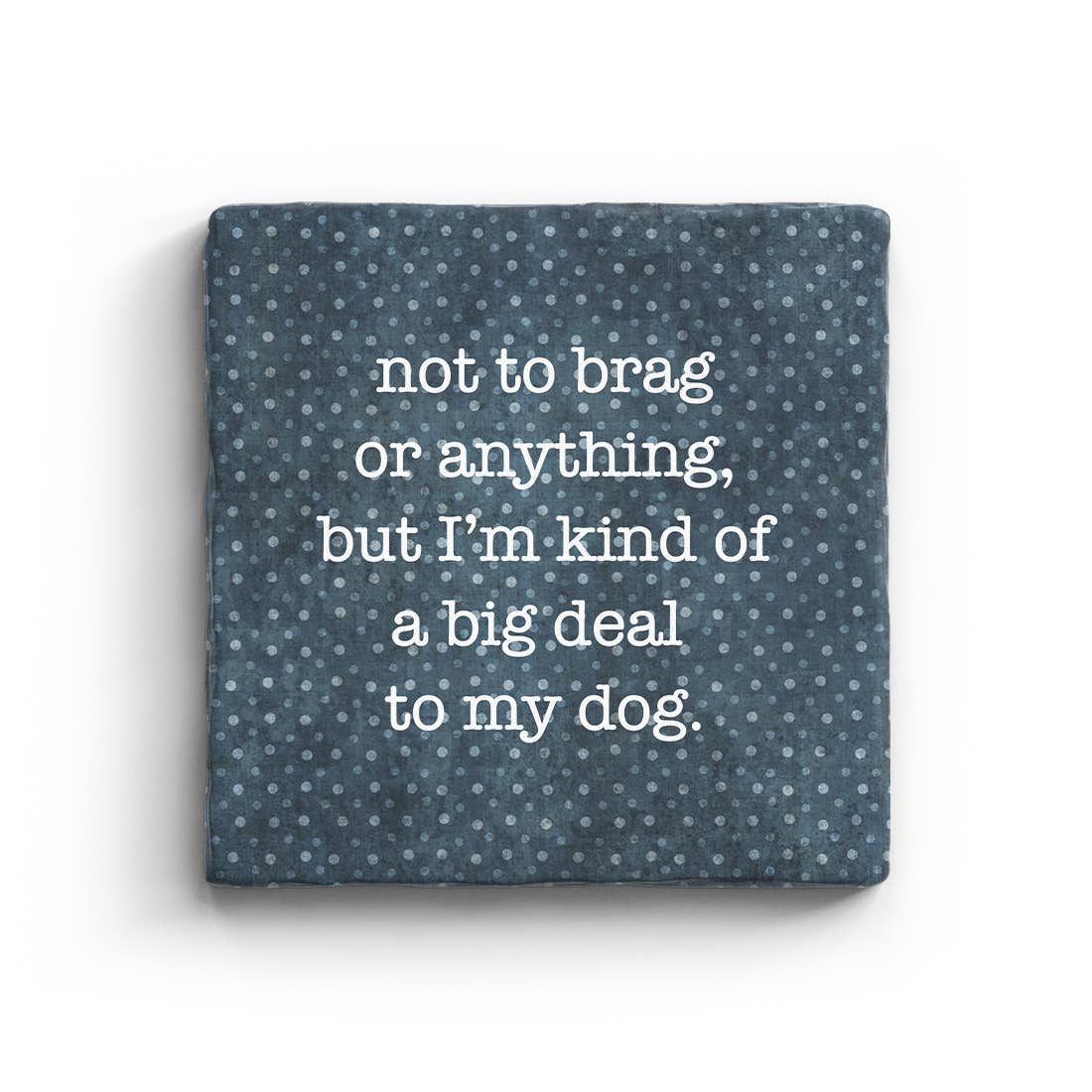 Big Deal - Dog - Marble Coaster