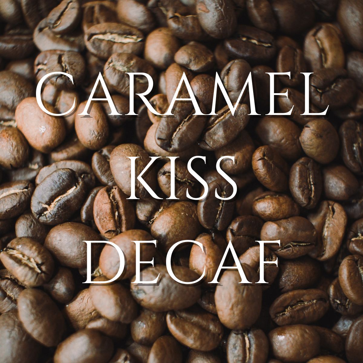 Caramel Kiss Decaf Whole Bean Coffee