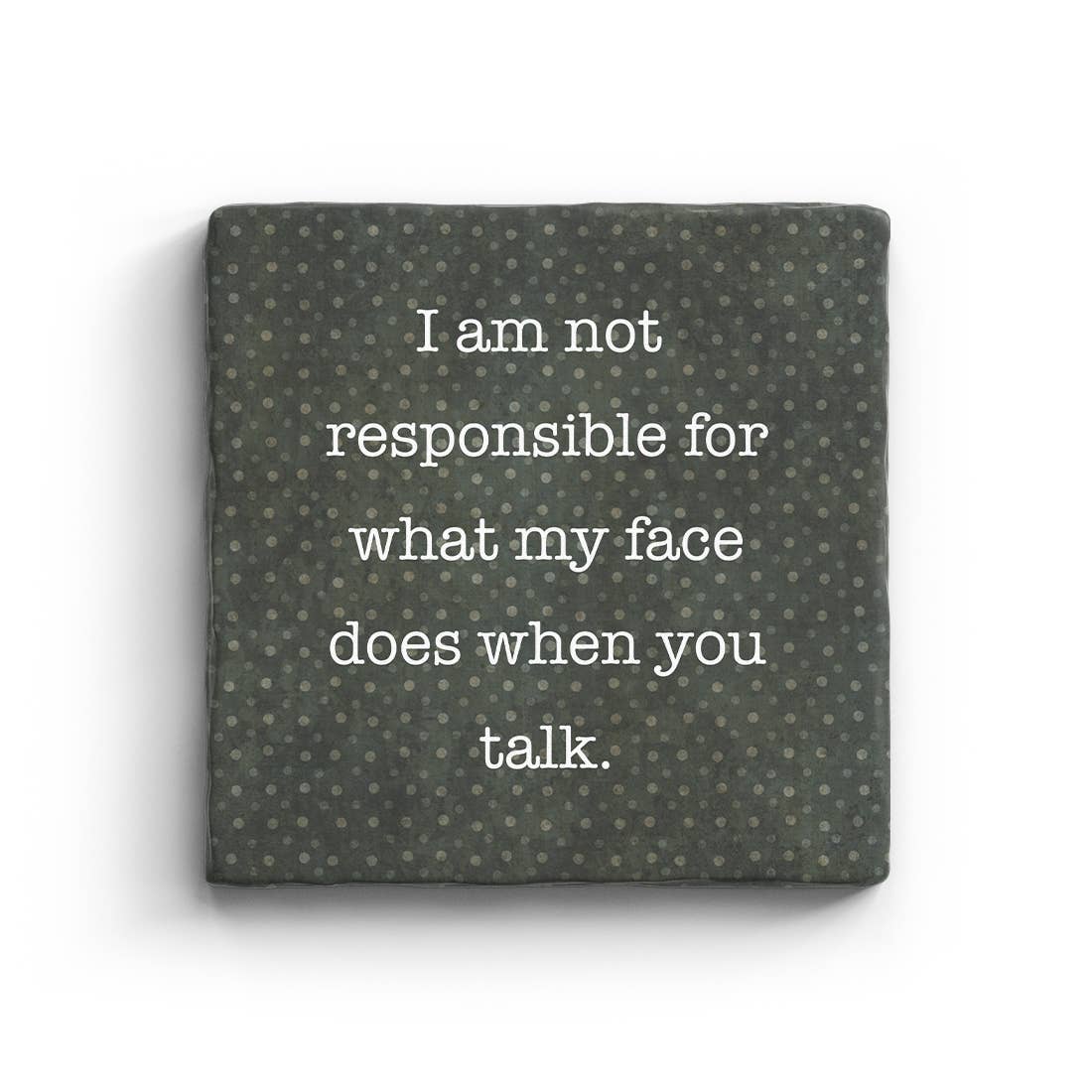 I Am Not Responsible - Marble Coaster