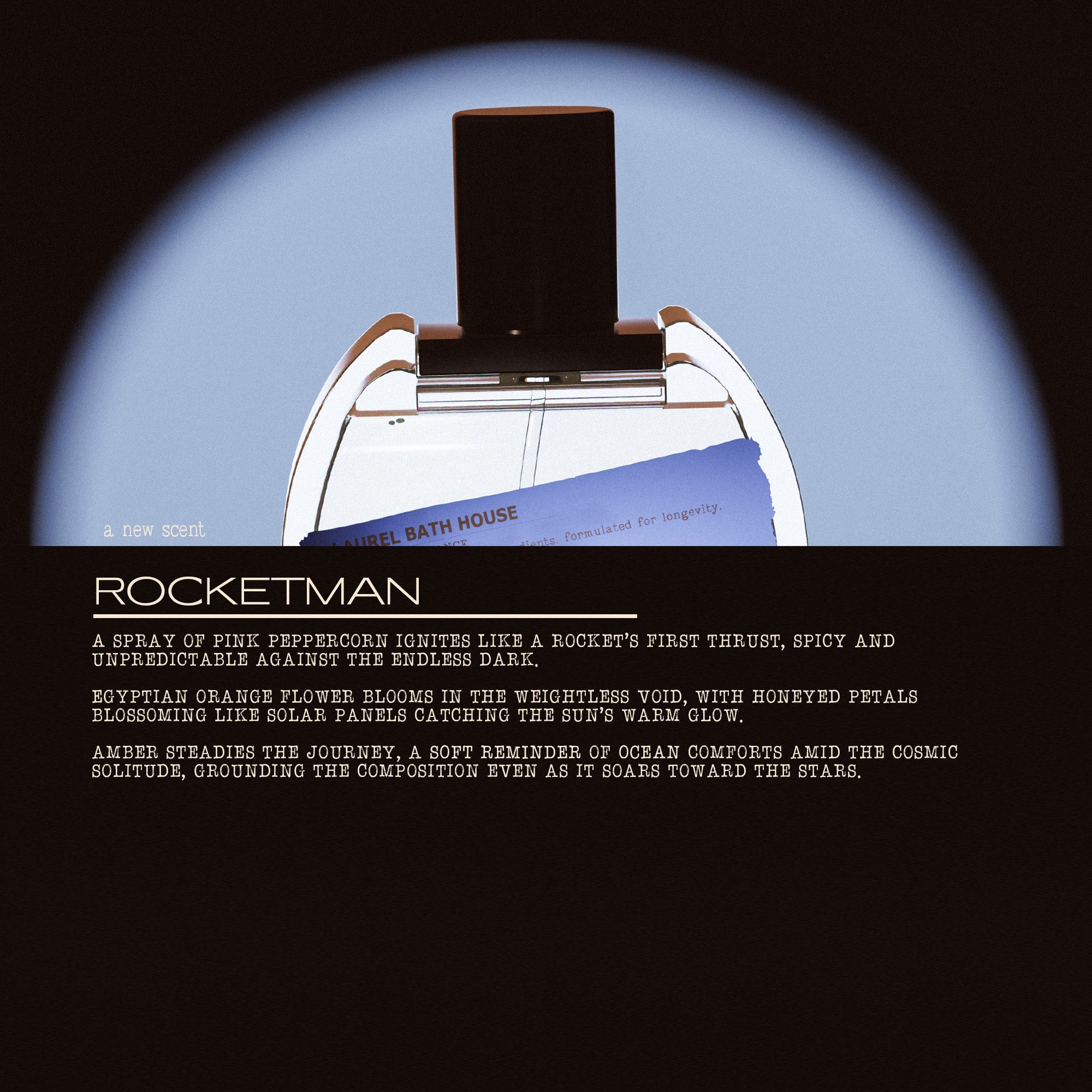 Laurel Bath House - Rocket Man Eau de Parfum
