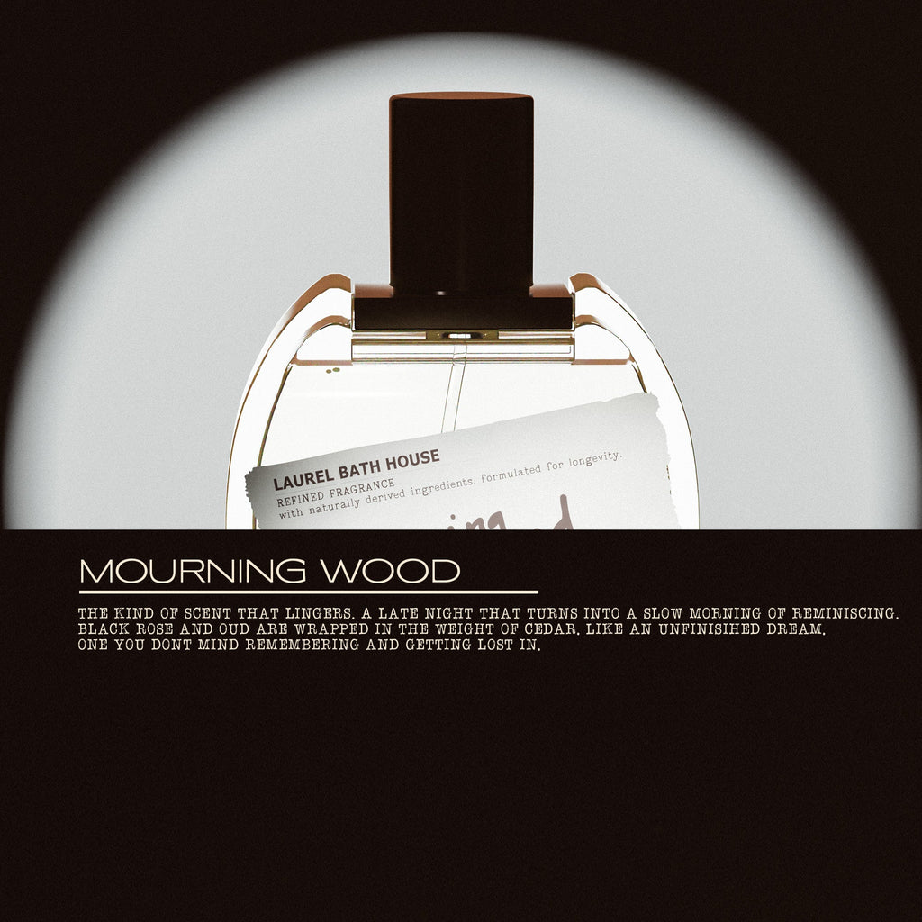 Laurel Bath House - Mourning Wood Eau de Parfum