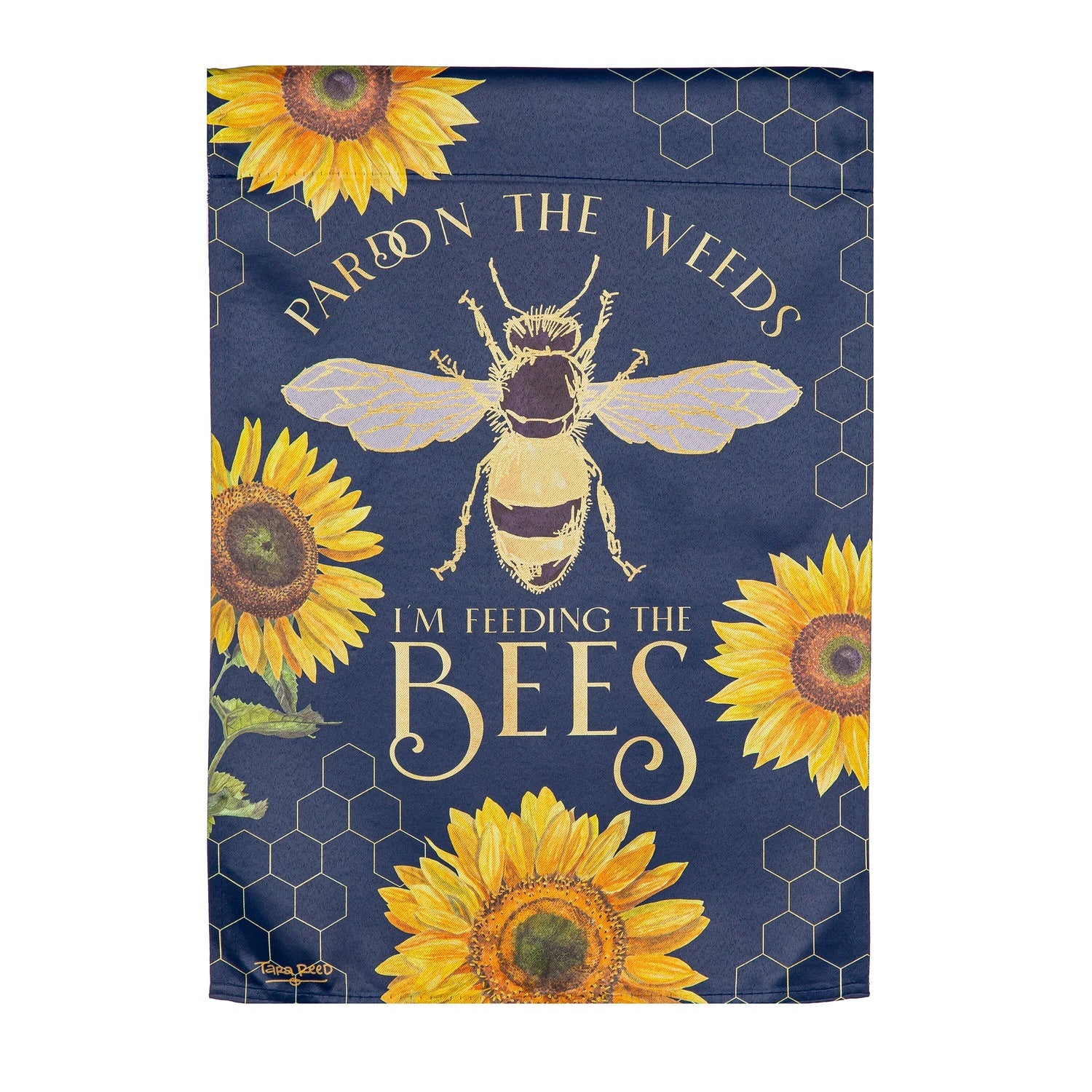 Cottage Garden Pardon The Weeds I'm Feeding the Bee's, Garden Applique Flag