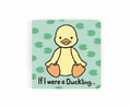 Jellycat If I were a Duckling Book
