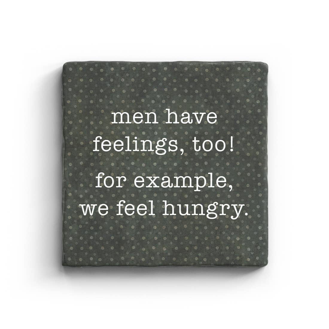 Men Have Feelings - Marble Coaster