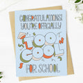 "You're officially too cool for school" Graduation Text Card
