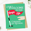 Big Moods - "Welcome to the Rough Life" Golf Retirement Greeting Card