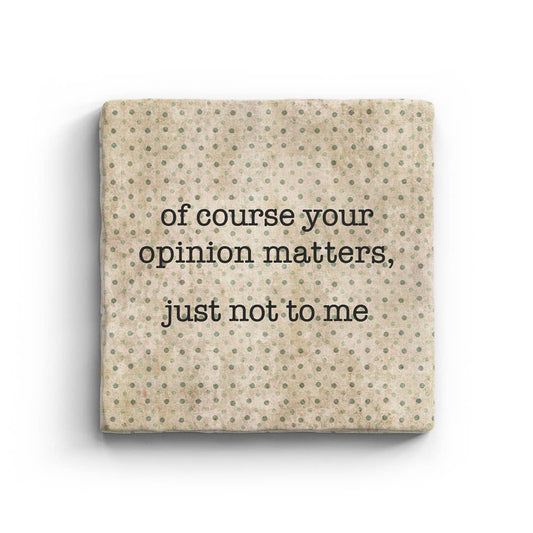 Your Opinion - Marble Coaster
